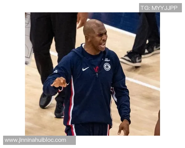 保罗状态下滑14分钟未得分助攻抢断表现平平快攻空篮遭封盖